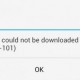 Ошибка 101 в Google Play: «Не удалось загрузить приложение из-за ошибки 101»
