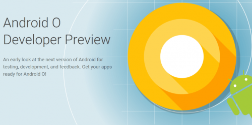 Google выпустил Android O для разработчиков: увеличение времени автономной работы и изменения в системе уведомлений