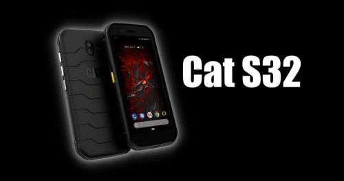 Защищенный смартфон Cat S32 выходит с аккумулятором 4200 мАч и Android 10